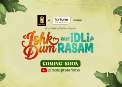 Balaji Digital Announces ‘Ishk Dum Aur Idli Rasam’, A Heartfelt Tale of Food, Love and Legacy